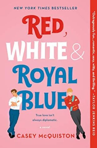 Red, White & Royal Blue is outrageously fun. I loved every second.”